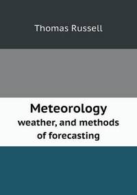 Book Cover for Meteorology Weather, and Methods of Forecasting by Ill HullHouse Chicago