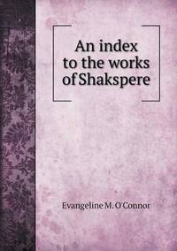 Book Cover for An Index to the Works of Shakspere by Alison Salvesen, Alison Salvesen