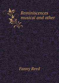 Book Cover for Reminiscences Musical and Other by Anna Quindlen