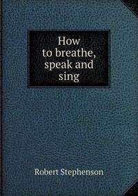Book Cover for How to Breathe, Speak and Sing by Anna Quindlen