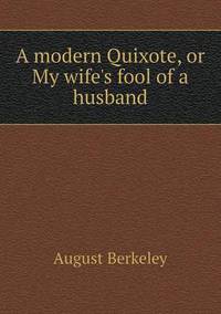 Book Cover for A Modern Quixote, or My Wife's Fool of a Husband by Ewa LajerBurcharth, Städelschule Frankfurt am Main