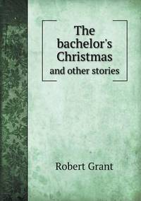 Book Cover for The Bachelor's Christmas and Other Stories by Ewa LajerBurcharth, Städelschule Frankfurt am Main