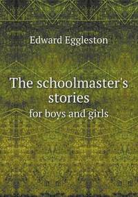 Book Cover for The Schoolmaster's Stories for Boys and Girls by Anna Quindlen