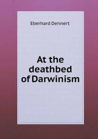 Book Cover for At the Deathbed of Darwinism by Anna Quindlen