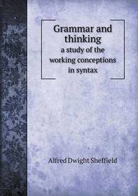 Book Cover for Grammar and Thinking a Study of the Working Conceptions in Syntax by Jesse Russell, Ronald Cohn