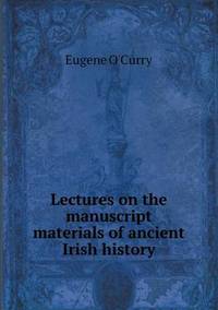 Book Cover for Lectures on the Manuscript Materials of Ancient Irish History by Ewa LajerBurcharth, Städelschule Frankfurt am Main