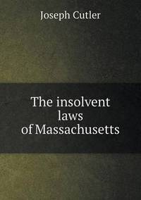 Book Cover for The Insolvent Laws of Massachusetts by Pam Brown