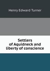 Book Cover for Settlers of Aquidneck and Liberty of Conscience by Jesse Russell, Ronald Cohn