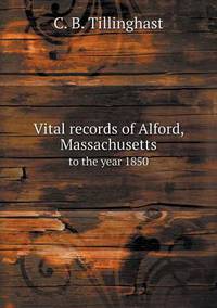 Book Cover for Vital Records of Alford, Massachusetts to the Year 1850 by Jesse Russell, Ronald Cohn