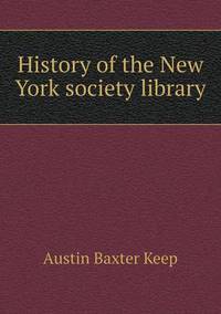 Book Cover for History of the New York Society Library by Jesse Russell, Ronald Cohn