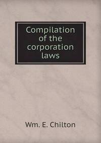 Book Cover for Compilation of the Corporation Laws by Anna George