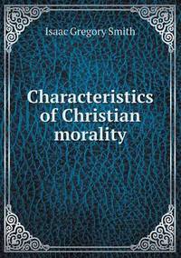 Book Cover for Characteristics of Christian Morality by Jesse Russell, Ronald Cohn