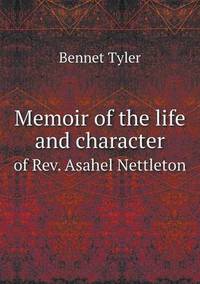 Book Cover for Memoir of the Life and Character of REV. Asahel Nettleton by Jesse Russell, Ronald Cohn