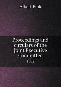 Book Cover for Proceedings and Circulars of the Joint Executive Committee 1882 by Jesse Russell, Ronald Cohn