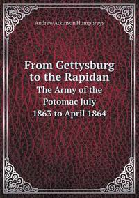 Book Cover for From Gettysburg to the Rapidan the Army of the Potomac July 1863 to April 1864 by Pam Brown