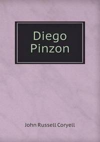 Book Cover for Diego Pinzon by Jesse Russell, Ronald Cohn