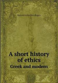 Book Cover for A Short History of Ethics Greek and Modern by Jesse Russell, Ronald Cohn