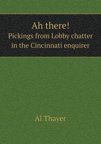 Book Cover for Ah There! Pickings from Lobby Chatter in the Cincinnati Enquirer by Jesse Russell, Ronald Cohn