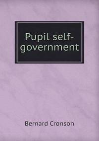 Book Cover for Pupil Self-Government by Anna George