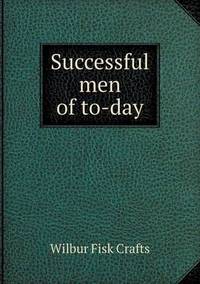 Book Cover for Successful Men of To-Day by Anna George