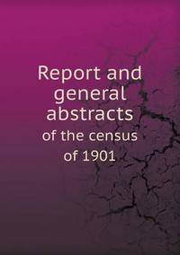 Book Cover for Report and General Abstracts of the Census of 1901 by Pam Brown