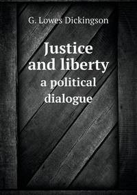 Book Cover for Justice and Liberty a Political Dialogue by Pam Brown