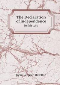 Book Cover for The Declaration of Independence Its History by Jesse Russell, Ronald Cohn