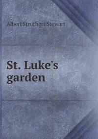Book Cover for St. Luke's Garden by Anna George