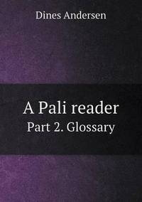 Book Cover for A Pali Reader Part 2. Glossary by Jesse Russell, Ronald Cohn