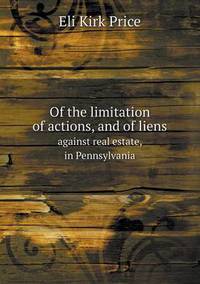 Book Cover for Of the Limitation of Actions, and of Liens Against Real Estate, in Pennsylvania by Ewa LajerBurcharth, Städelschule Frankfurt am Main