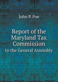 Book Cover for Report of the Maryland Tax Commission to the General Assembly by Anna Quindlen