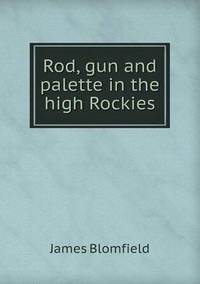Book Cover for Rod, Gun and Palette in the High Rockies by Jesse Russell, Ronald Cohn
