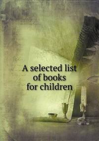Book Cover for A Selected List of Books for Children by Ewa LajerBurcharth, Städelschule Frankfurt am Main