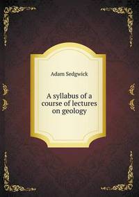 Book Cover for A Syllabus of a Course of Lectures on Geology by Anna George