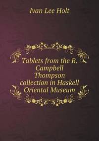 Book Cover for Tablets from the R. Campbell Thompson Collection in Haskell Oriental Museum by Anna Quindlen