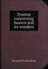 Book Cover for Treatise Concerning Heaven and Its Wonders by Jesse Russell, Ronald Cohn