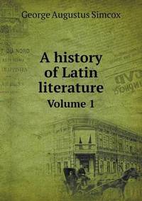Book Cover for A History of Latin Literature Volume 1 by Ewa LajerBurcharth, Städelschule Frankfurt am Main