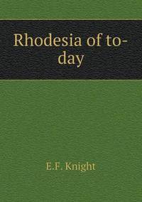 Book Cover for Rhodesia of To-Day by Jesse Russell, Ronald Cohn