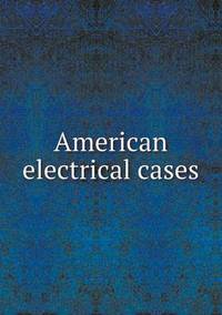 Book Cover for American Electrical Cases by Pam Brown