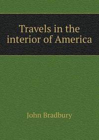 Book Cover for Travels in the Interior of America by Jesse Russell, Ronald Cohn