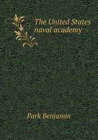 Book Cover for The United States Naval Academy by Jesse Russell, Ronald Cohn