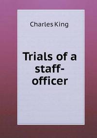 Book Cover for Trials of a Staff-Officer by Jesse Russell, Ronald Cohn