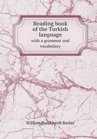 Book Cover for Reading Book of the Turkish Language With a Grammar and Vocabulary by Ewa LajerBurcharth, Städelschule Frankfurt am Main
