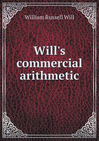Book Cover for Will's Commercial Arithmetic by Pam Brown