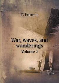 Book Cover for War, Waves, and Wanderings Volume 2 by Ewa LajerBurcharth, Städelschule Frankfurt am Main