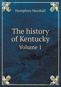 Book Cover for The History of Kentucky Volume 1 by Anna Quindlen