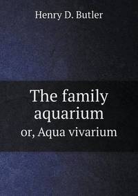 Book Cover for The Family Aquarium or, Aqua Vivarium by Pam Brown