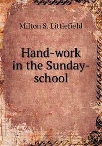 Book Cover for Hand-Work in the Sunday-School by Ewa LajerBurcharth, Städelschule Frankfurt am Main