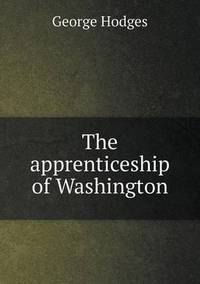 Book Cover for The Apprenticeship of Washington by Jesse Russell, Ronald Cohn
