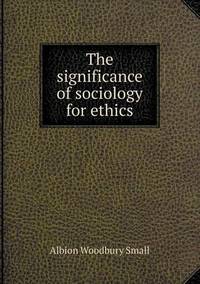 Book Cover for The Significance of Sociology for Ethics by Ewa LajerBurcharth, Städelschule Frankfurt am Main